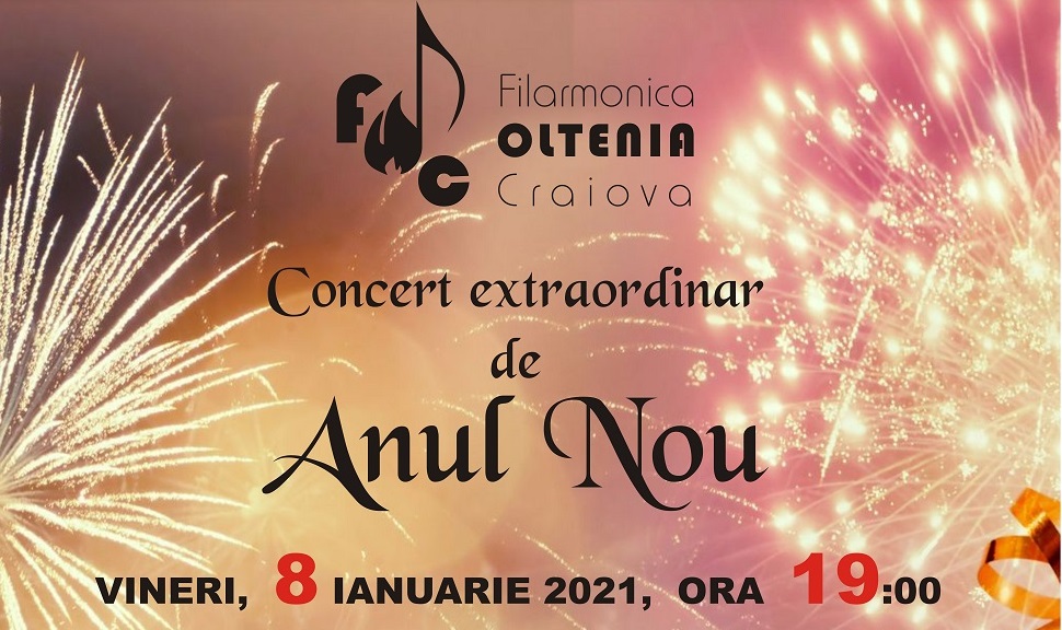 Filarmonica „Oltenia” Craiova vă invită la Concertul Extraordinar de Anul Nou !