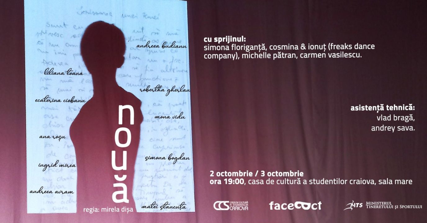 ”Nouă”, spectacol în premieră, la Casa de Cultură a Studenților din Craiova