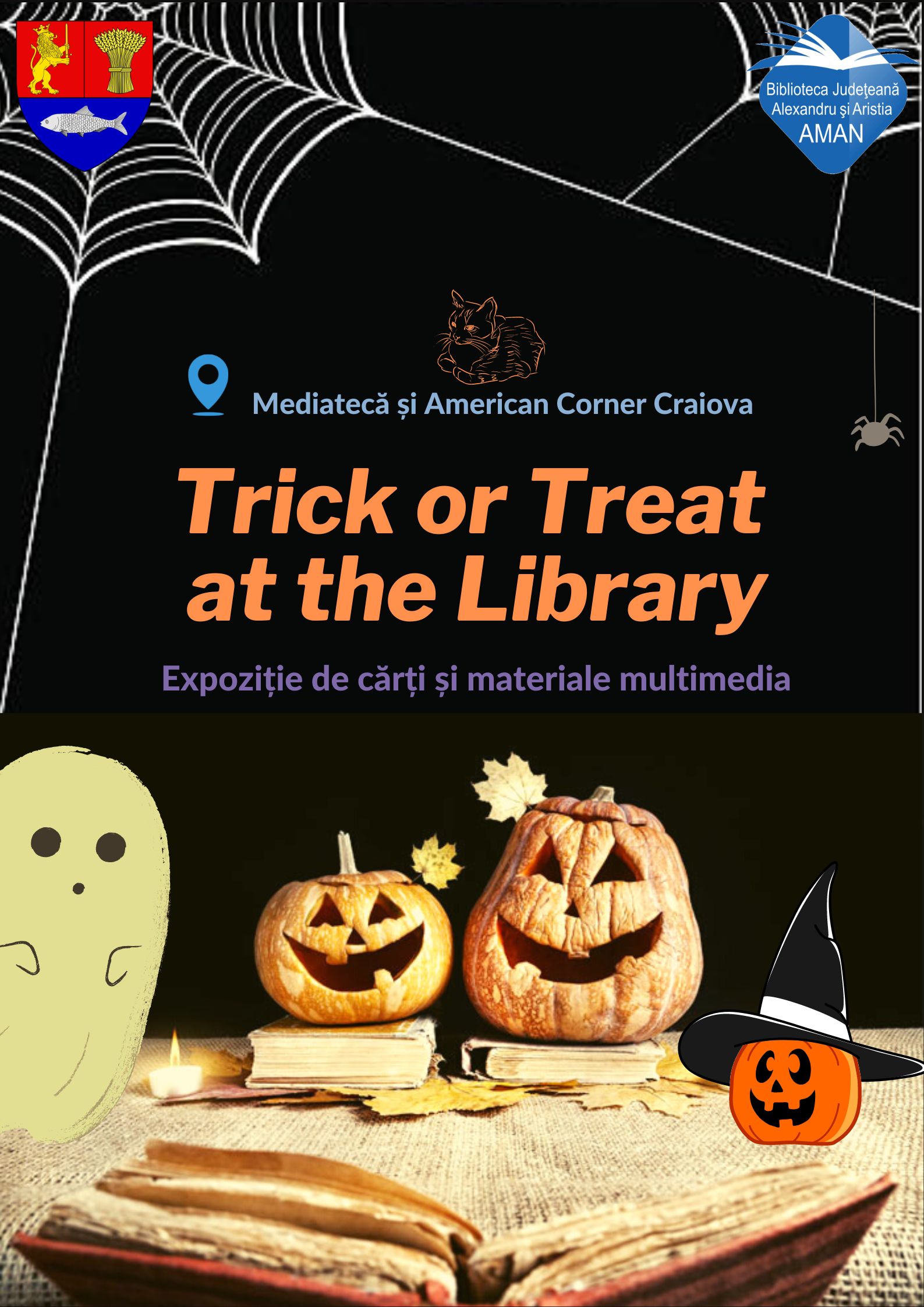 Biblioteca Județeană „Alexandru și Aristia Aman”, organizează expoziția de cărți și materiale multimedia intitulată „Trick or Treat at the Library”