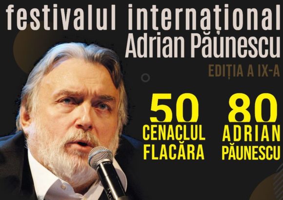 Craiova: Festivalul Internațional Adrian Păunescu-ediția a IX-a