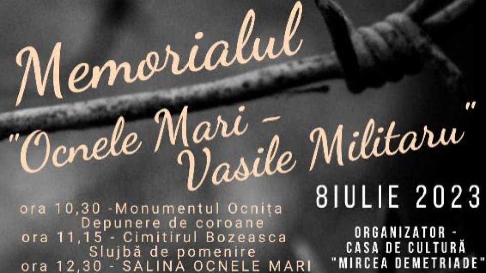 Memorialul Ocnele Mari – Vasile Militaru: Ediţia 2023