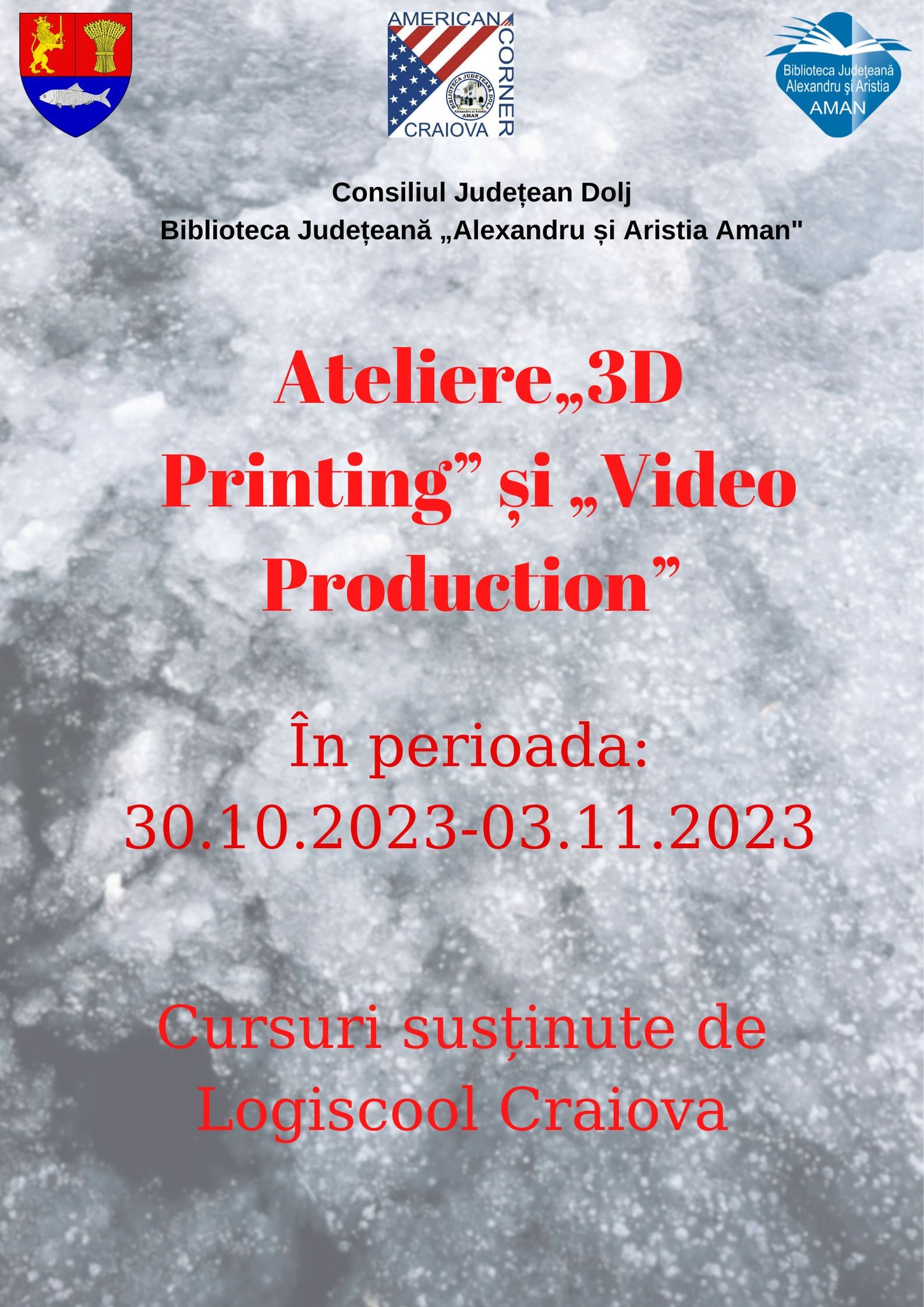 Ateliere gratuite de 3D Printing şi Creare şi Editare Video la „AMAN”