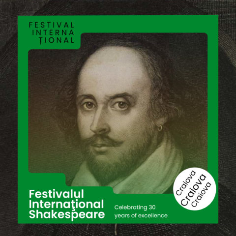 Festivalului Internaţional Shakespeare, 16 – 26 mai