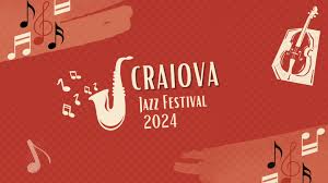 „Craiova Jazz Festival 2024: o poveste fără sfârșit”