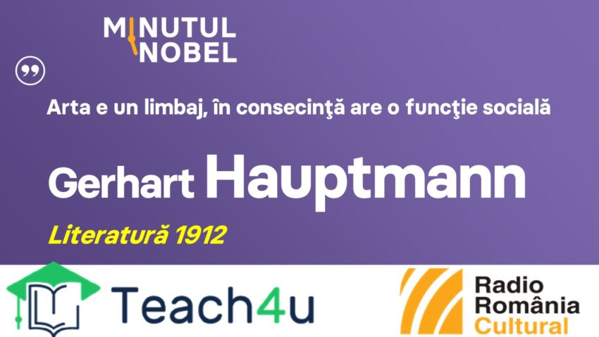 Minutul Nobel – Gerhart Hauptmann | PODCAST