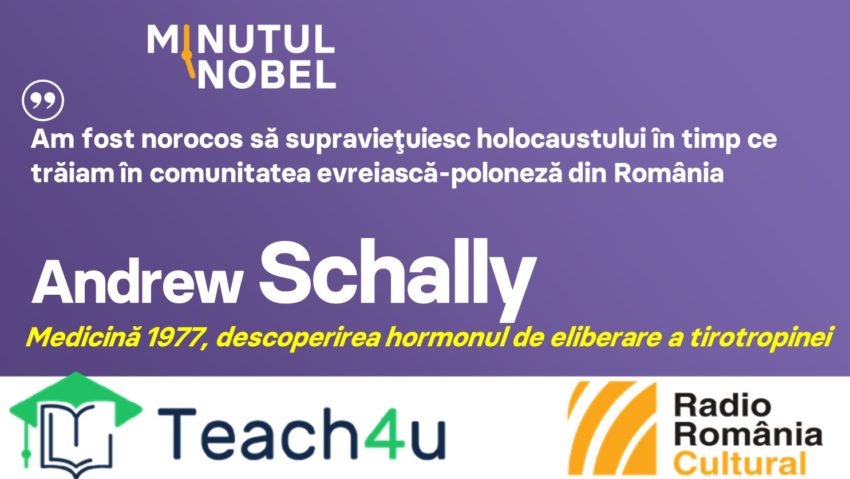 Minutul Nobel – Andrew Schally | PODCAST