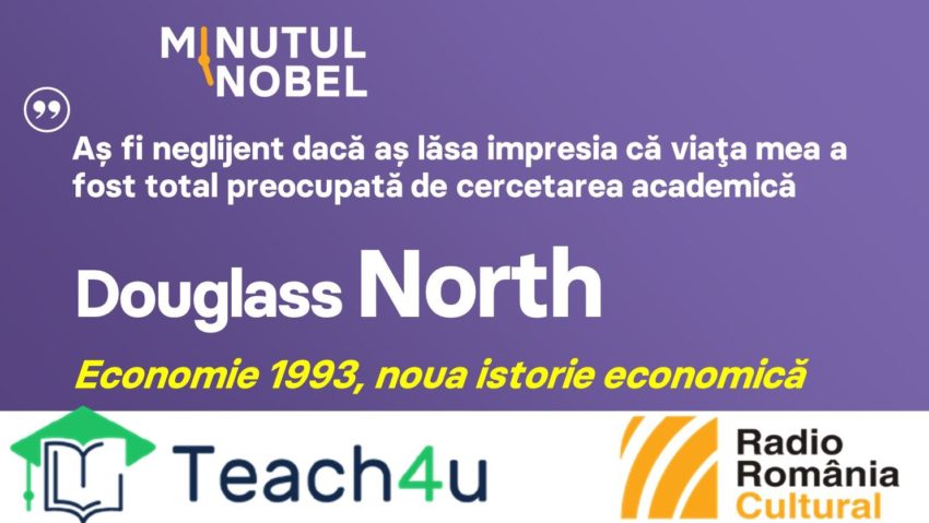 Minutul Nobel – Douglass North | PODCAST