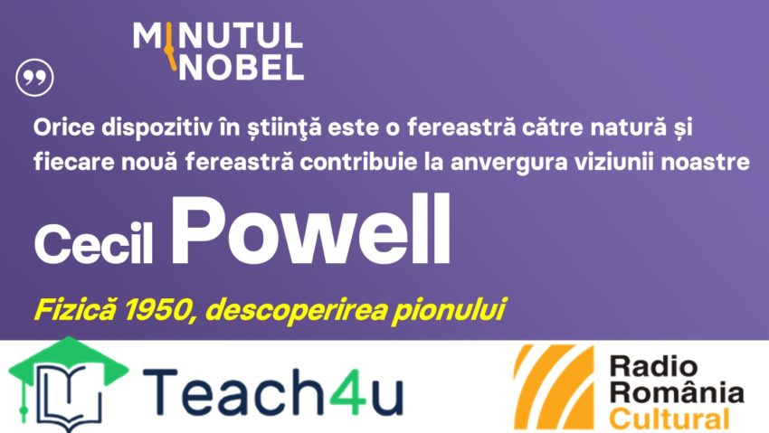 Minutul Nobel – Cecil Powell | PODCAST