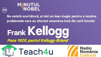 Minutul Nobel – Frank Kellogg | PODCAST