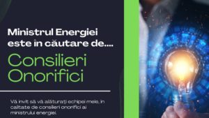 Ministrul Energiei caută consilieri onorifici