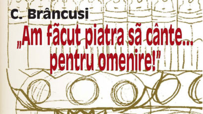 Gorj: expoziția „Brâncuși: Am făcut piatra să cânte… pentru omenire”